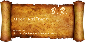 Bloch Róbert névjegykártya